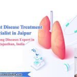 Best Chest Disease Treatment Specialist in Jaipur