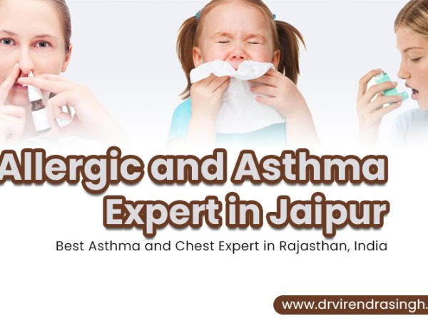 Allergic and Asthma Expert in Jaipur Asthma Treatment Dr. Virendra Singh